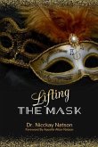 Lifting the Mask (eBook, ePUB)