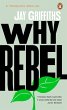 Why Rebel (eBook, ePUB) - Bild 1