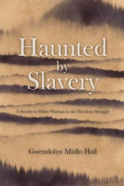 Haunted by Slavery (eBook, ePUB) - Midlo Hall, Gwendolyn