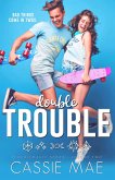 Double Trouble (Troublemaker Series) (eBook, ePUB)