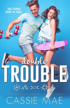 Double Trouble (Troublemaker Series) (eBook, ePUB) - Mae, Cassie
