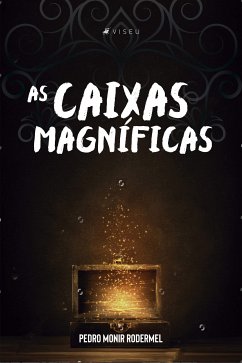 As Caixas Magníficas (eBook, ePUB) - Rodermel, Pedro Monir