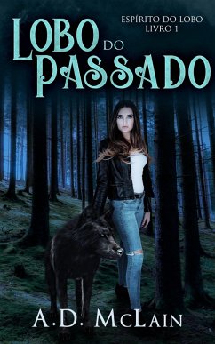 Lobo do Passado (eBook, ePUB) - Mclain, A. D.