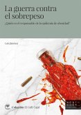 La guerra contra el sobrepeso (eBook, ePUB)