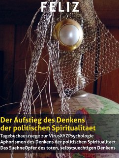 Der Aufstieg des Denkens der politischen Spiritualitaet - Feliz, o