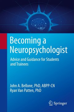Becoming a Neuropsychologist - Bellone, John A.;Van Patten, Ryan