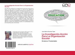 La Investigación-Acción Para La Organización Escolar - Escalona Tapia, José Alberto