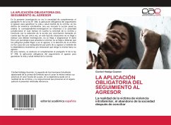 LA APLICACIÓN OBLIGATORIA DEL SEGUIMIENTO AL AGRESOR