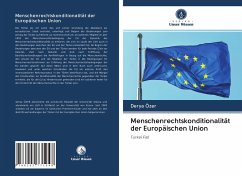 Menschenrechtskonditionalität der Europäischen Union - Özer, Derya