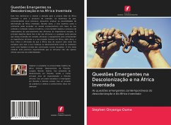 Questões Emergentes na Descolonização e na África Inventada Cover Questões Emergentes na Descolonização e na África Inventada