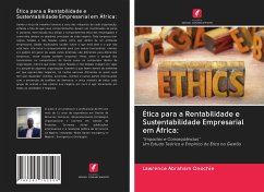 Ética para a Rentabilidade e Sustentabilidade Empresarial em África: - Onochie, Lawrence Abraham