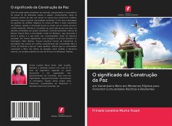 O significado da Construção da Paz - Muma Fosah, Frinwie Loveline