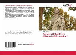 Kelsen y Schmitt. Un diálogo jurídico-político