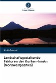 Landschaftsgestaltende Faktoren der Kurilen-Inseln (Nordwestpazifika)