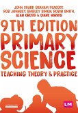Primary Science: Teaching Theory and Practice (eBook, ePUB)
