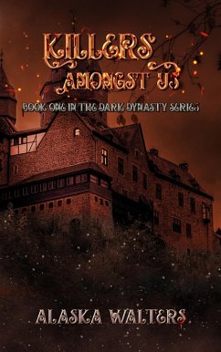 Killers Amongst Us (Dark dynasty, #1) (eBook, ePUB) - Walters, Alaska