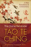 The Divine Feminine Tao Te Ching (eBook, ePUB)