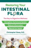 Restoring Your Intestinal Flora (eBook, ePUB)