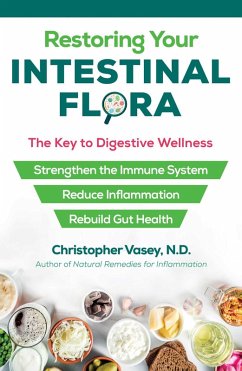 Restoring Your Intestinal Flora (eBook, ePUB) - Vasey, Christopher