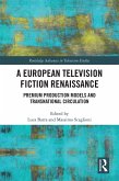 A European Television Fiction Renaissance (eBook, ePUB)
