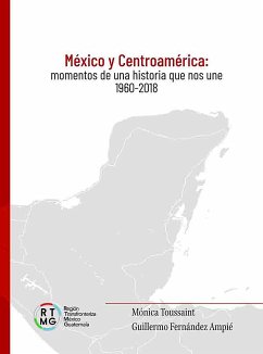 México y Centroamérica (eBook, ePUB) - Toussaint, Mónica; Fernández, Guillermo