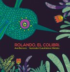 Rolando, el colibrí (eBook, ePUB)