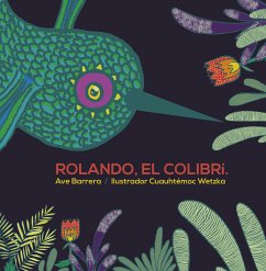 Rolando, el colibrí (fixed-layout eBook, ePUB) - Barrera, Ave