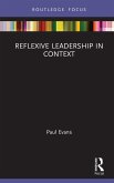 Reflexive Leadership in Context (eBook, PDF) Reflexive Leadership in Context (eBook, PDF)