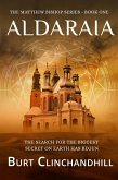 Aldaraia (Matthew Bishop, #1) (eBook, ePUB) Aldaraia (Matthew Bishop, #1) (eBook, ePUB)