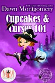 Cupcakes and Curses 101: Magic and Mayhem Universe (Kitchen Witch Academy, #2) (eBook, ePUB) Cupcakes and Curses 101: Magic and Mayhem Universe (Kitchen Witch Academy, #2) (eBook, ePUB)