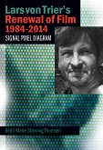 Lars von Trier's Renewal of Film 1984-2014 (eBook, PDF)