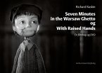 Seven Minutes in the Warsaw Ghetto og with Raised Hands (eBook, PDF)