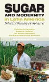 Sugar and Modernity in Latin America (eBook, PDF)