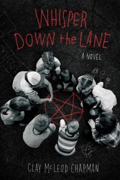 Whisper Down the Lane: A Novel - Chapman, Clay McLeod