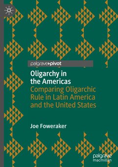 Oligarchy in the Americas - Foweraker, Joe