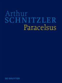 Arthur Schnitzler: Werke in historisch-kritischen Ausgaben / Paracelsus / Arthur Schnitzler: Werke in historisch-kritischen Ausgaben 2