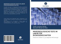 MIKROBIOLOGISCHE TESTS IM LABOR FÜR BIOWISSENSCHAFTEN - Lombana del Río, Judith;Manjarrez Paba, Ganiveth