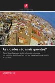 As cidades são mais quentes?