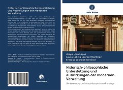 Historisch-philosophische Unterstützung und Auswirkungen der modernen Verwaltung - Loza López, Jorge;Laurent Martínez, Laura Leticia;Laurent Martínez, Enrique