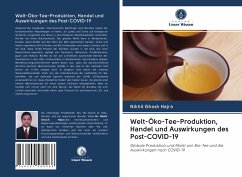 Welt-Öko-Tee-Produktion, Handel und Auswirkungen des Post-COVID-19 - Ghosh Hajra, Nikhil