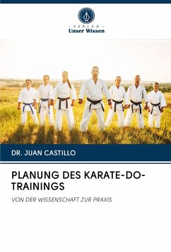 PLANUNG DES KARATE-DO-TRAININGS - CASTILLO, DR. JUAN