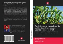 Fertirrigação em sequência de cultivo de milho e cebola usando equações STCR - Kawade, Archana;Tumbare, Arun;Panchal, Vishal