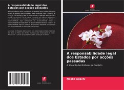 A responsabilidade legal dos Estados por acções passadas - Adachi, Naoko