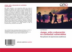 Juego, arte y educación en contextos vulnerables - Peñuela Jr, Luis
