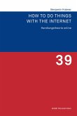 How to Do Things with the Internet (eBook, PDF)