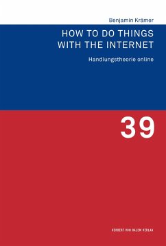 How to Do Things with the Internet (eBook, PDF) - Krämer, Benjamin