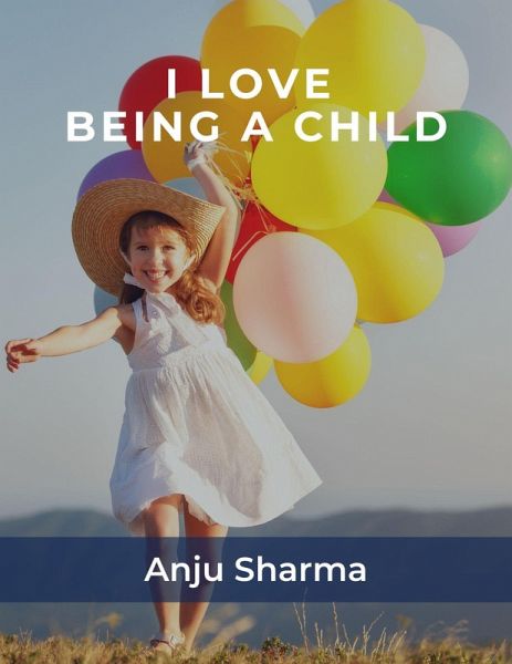 I Love Being A Child (eBook, ePUB)