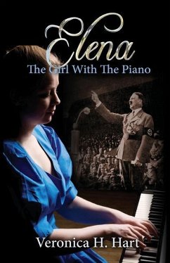 Elena - the Girl with the Piano - Hart, Veronica H.