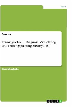 Trainingslehre II. Diagnose, Zielsetzung und Trainingsplanung Mesozyklus