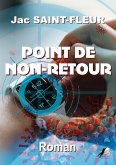 Point de Non-Retour (eBook, ePUB)